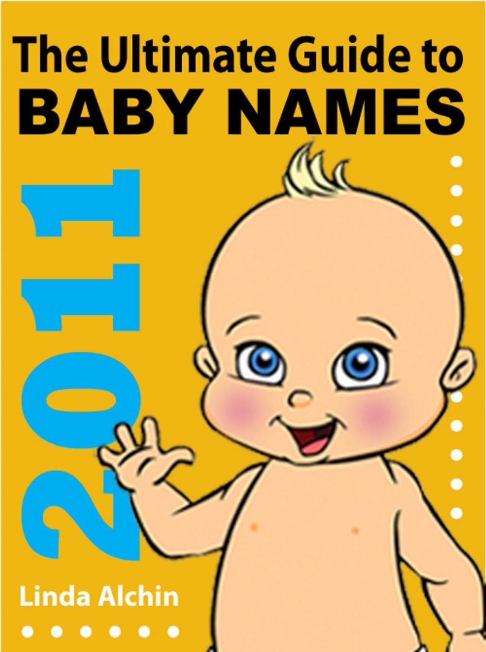 Big bigCover of The Ultimate Guide to Baby Names 2011