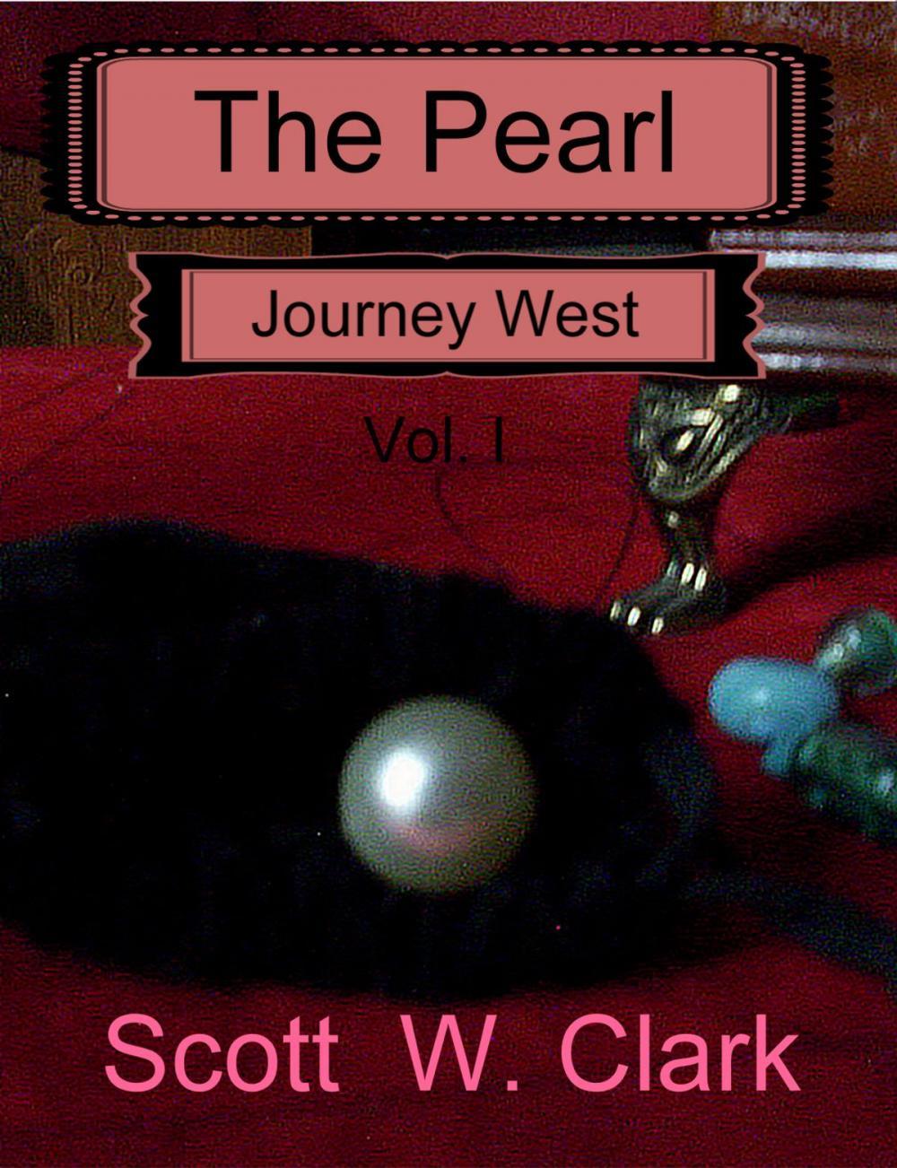 Big bigCover of The Pearl, Vol. 1: Journey West