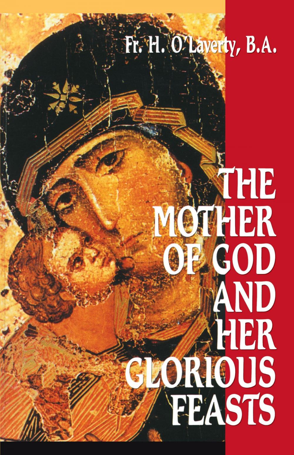 Big bigCover of The Mother of God and Her Glorious Feasts
