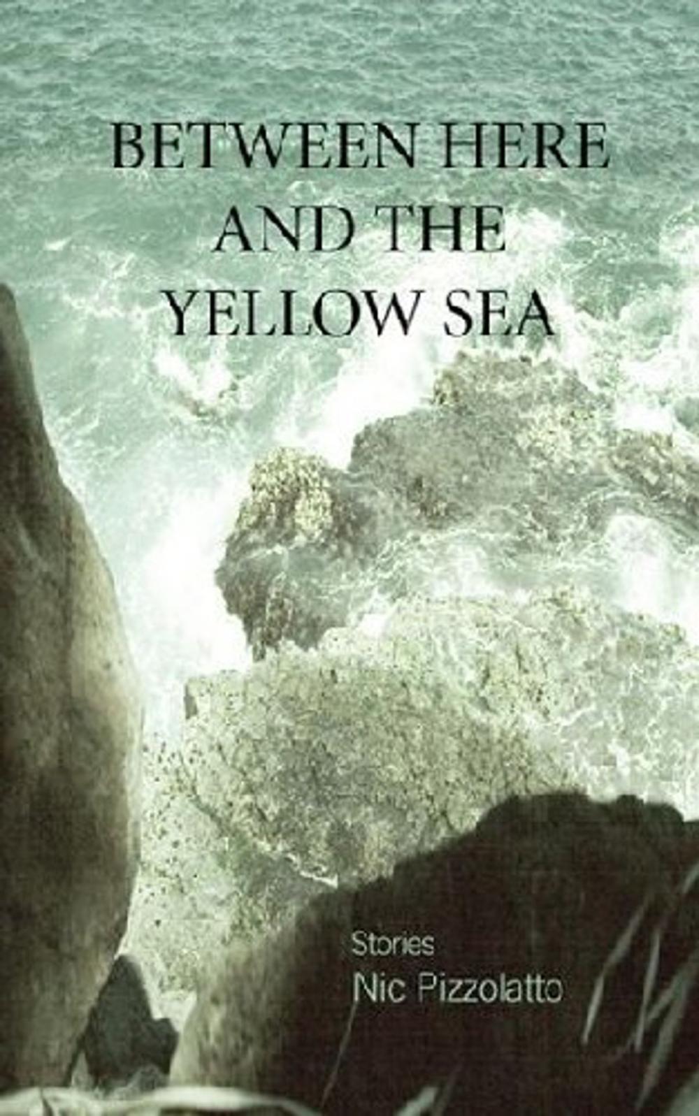Big bigCover of Between Here and the Yellow Sea