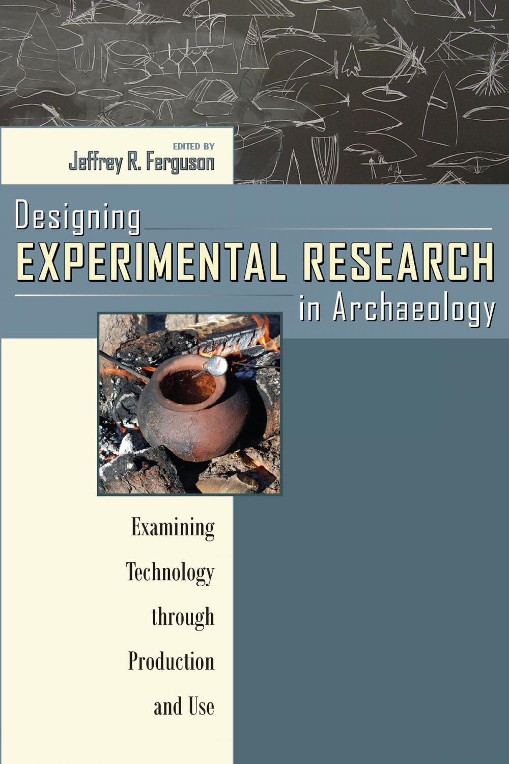 Big bigCover of Designing Experimental Research in Archaeology