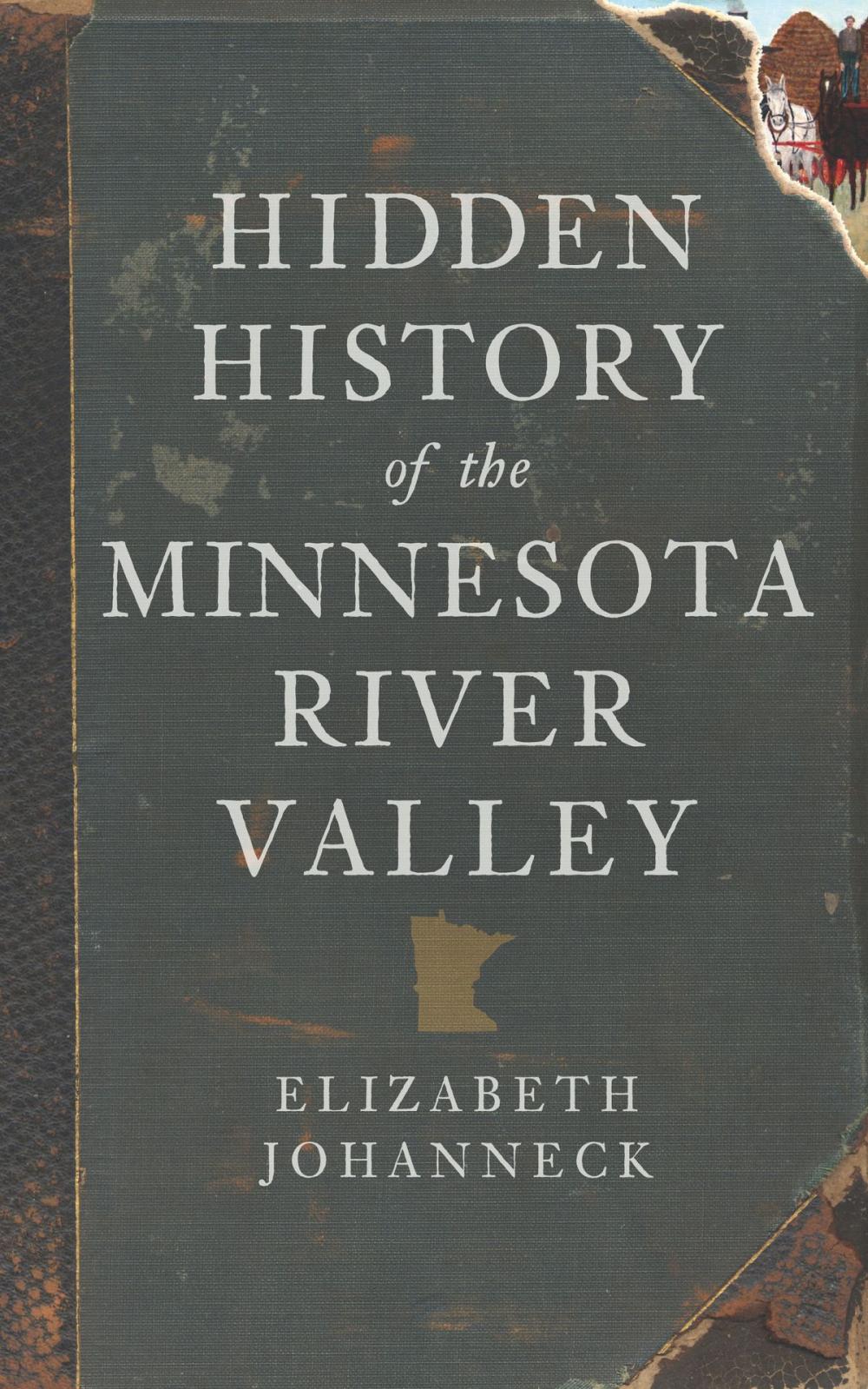 Big bigCover of Hidden History of the Minnesota River Valley
