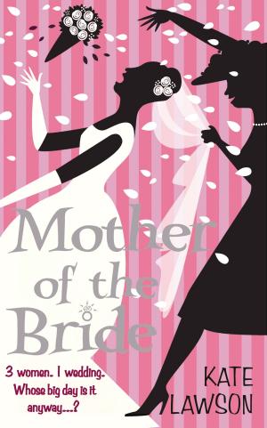 Cover of the book Mother of the Bride by A. L. Michael