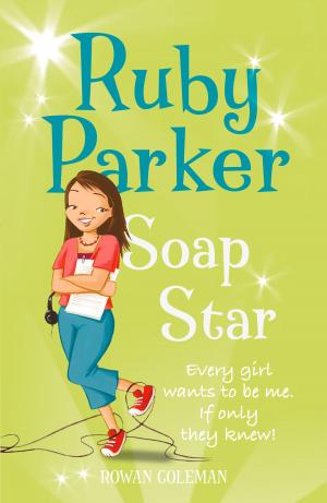 Cover of the book Ruby Parker: Soap Star by Herbel Santiago