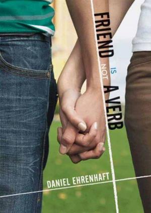 Cover of the book Friend Is Not a Verb by Lauren Oliver, Veronica Roth, Lauren Conrad, Sara Shepard, Kiera Cass, Gwendolyn Heasley