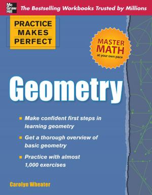 Cover of the book Practice Makes Perfect Geometry by Charles Weiner, J. Larry Jameson, Anthony S. Fauci, Dennis L. Kasper, Stephen L. Hauser, Dan L. Longo, Joseph Loscalzo
