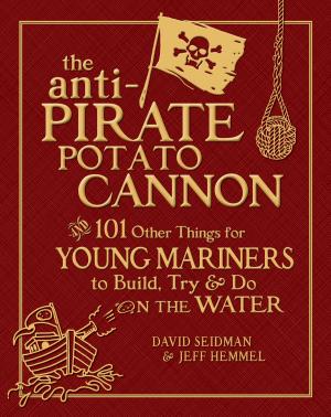 bigCover of the book The Anti-Pirate Potato Cannon by 