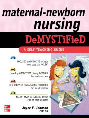 Book cover of Maternal-Newborn Nursing DeMYSTiFieD: A Self-Teaching Guide
