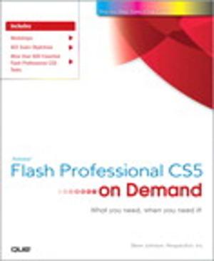 Cover of the book Adobe Flash Professional CS5 on Demand by Marc J. Wolenik, Damian Sinay, Rajya Vardhan Bhaiya