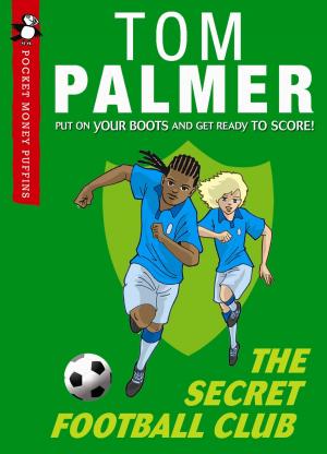 bigCover of the book The Secret Football Club (Pocket Money Puffin) by 