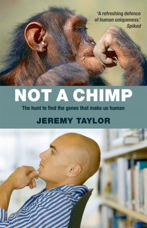 Cover of the book Not a Chimp by Anthony Ward, Michael Barnes, Sandra Stark, Sarah Ryan