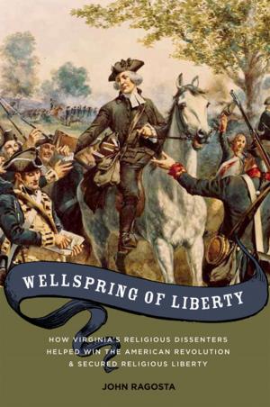 Book cover of Wellspring of Liberty