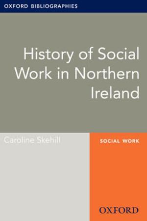 Book cover of History of Social Work in Northern Ireland: Oxford Bibliographies Online Research Guide