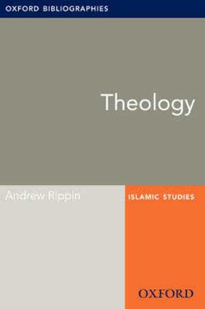 Cover of the book Theology: Oxford Bibliographies Online Research Guide by Evangeline Benedetti
