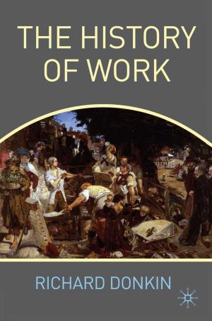 Cover of the book The History of Work by B. Hultén, N. Broweus, M. van Dijk, Marcus van Dijk