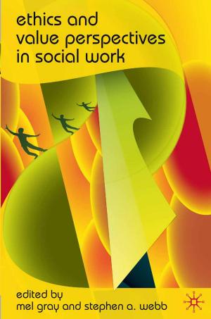 Cover of the book Ethics and Value Perspectives in Social Work by Paula Nicolson, Rowan Bayne
