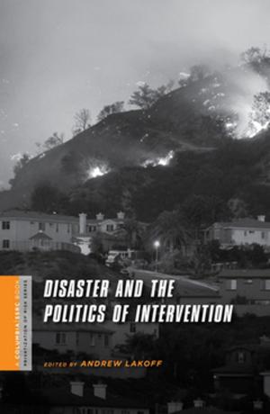 Cover of the book Disaster and the Politics of Intervention by James Clay Moltz