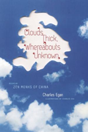 Cover of the book Clouds Thick, Whereabouts Unknown by Peter Wortsman