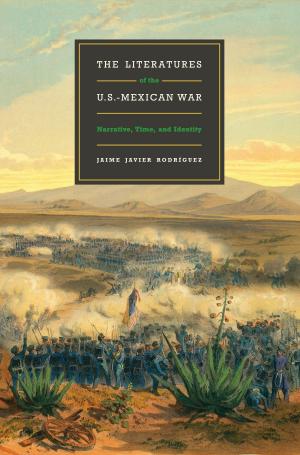 Cover of the book The Literatures of the U.S.-Mexican War by Arnoldo De León