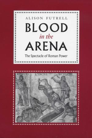 Cover of the book Blood in the Arena by John N. Duvall