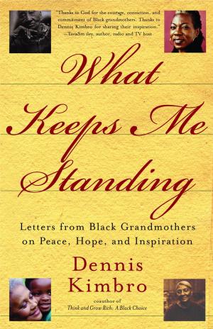 Cover of the book What Keeps Me Standing by Andrea P L Winterbottom, I.M. GreNada, Peter Williams