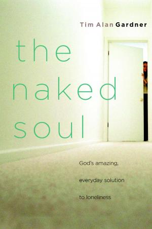 Cover of the book The Naked Soul by Leslie Leyland Fields