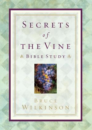 Cover of the book Secrets of the Vine Bible Study by Holly Wagner