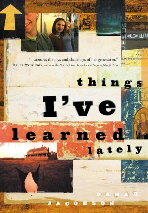 Cover of the book Things I've Learned Lately by Ruth Senter, Jori Senter Stuart