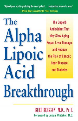 Cover of the book The Alpha Lipoic Acid Breakthrough by Kim O'Shea