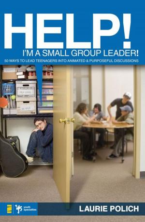 Cover of the book Help! I'm a Small-Group Leader! by Kevin Johnson