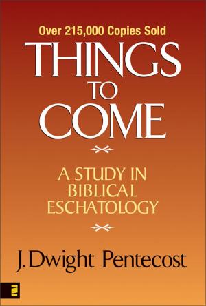 Cover of the book Things to Come by Zondervan