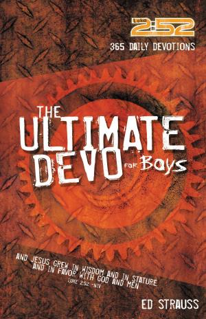 Cover of the book The 2:52 Ultimate Devo for Boys by Lysa TerKeurst, Shaunti Feldhahn