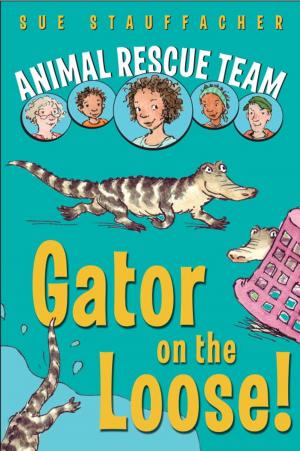 Book cover of Animal Rescue Team: Gator on the Loose!