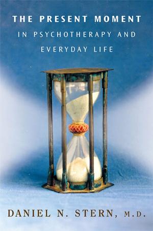 Cover of the book The Present Moment in Psychotherapy and Everyday Life (Norton Series on Interpersonal Neurobiology) by Frederic Tuten