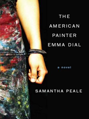 Cover of the book The American Painter Emma Dial: A Novel by Graham Robb