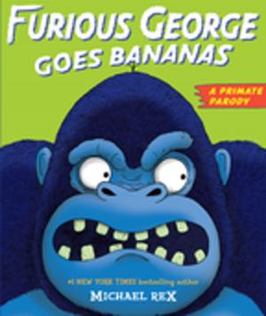 Book cover of Furious George Goes Bananas