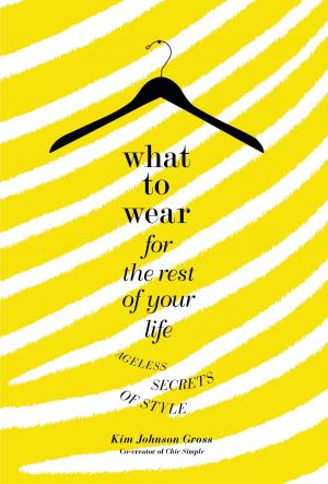 Cover of the book What to Wear for the Rest of Your Life by Elizabeth Peters