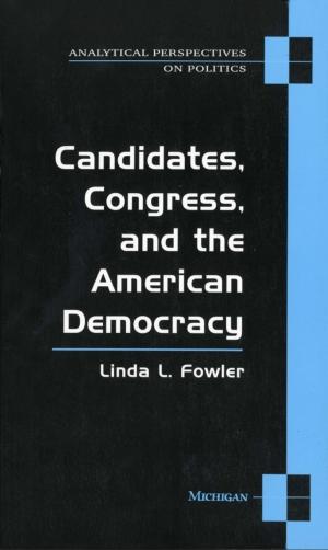 Cover of the book Candidates, Congress, and the American Democracy by Dirk Van Hulle