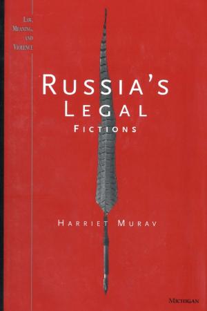 Cover of the book Russia's Legal Fictions by Luana Eliana Andreoli