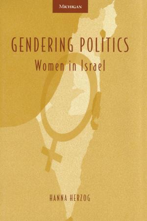 Cover of the book Gendering Politics by Brenda Longfellow, Ellen Perry
