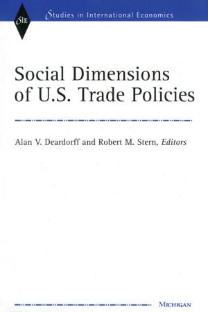 Cover of the book Social Dimensions of U.S. Trade Policies by Deirdre Nansen McCloskey, Steve Ziliak