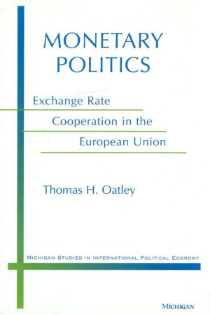 Cover of the book Monetary Politics by Martha Collins, Celia Bland