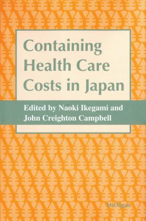 Cover of the book Containing Health Care Costs in Japan by Dal Yong Jin