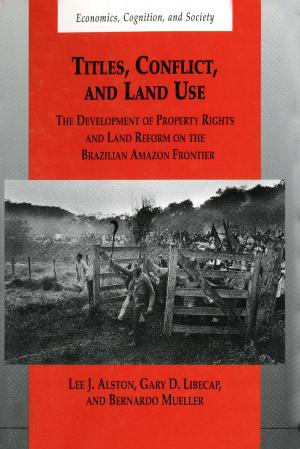 Cover of the book Titles, Conflict, and Land Use by Ronald F. Inglehart, Paul R. Abramson