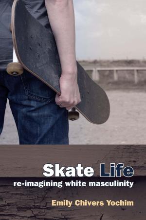 Cover of the book Skate Life by Christopher Benfey