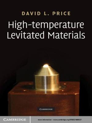 Cover of the book High-Temperature Levitated Materials by Carolyn M. Warner, Ramazan Kılınç, Christopher W. Hale, Adam B. Cohen