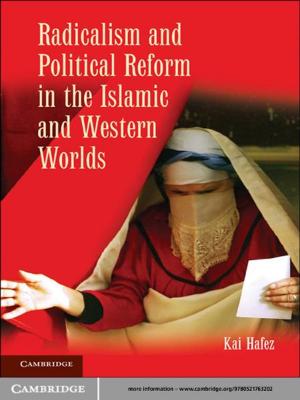 Cover of the book Radicalism and Political Reform in the Islamic and Western Worlds by Jeffrey A. Segal, Harold J. Spaeth