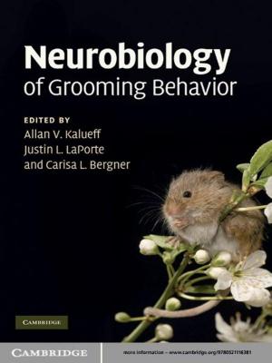 Cover of the book Neurobiology of Grooming Behavior by Aaron Schneider