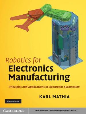 Cover of the book Robotics for Electronics Manufacturing by John E. Wills, Jr, John Cranmer-Byng, Willard J. Peterson, Jr, John W. Witek