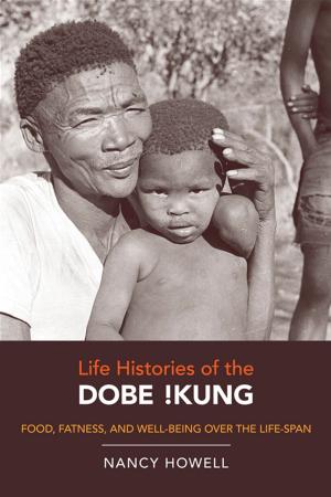bigCover of the book Life Histories of the Dobe !Kung by 